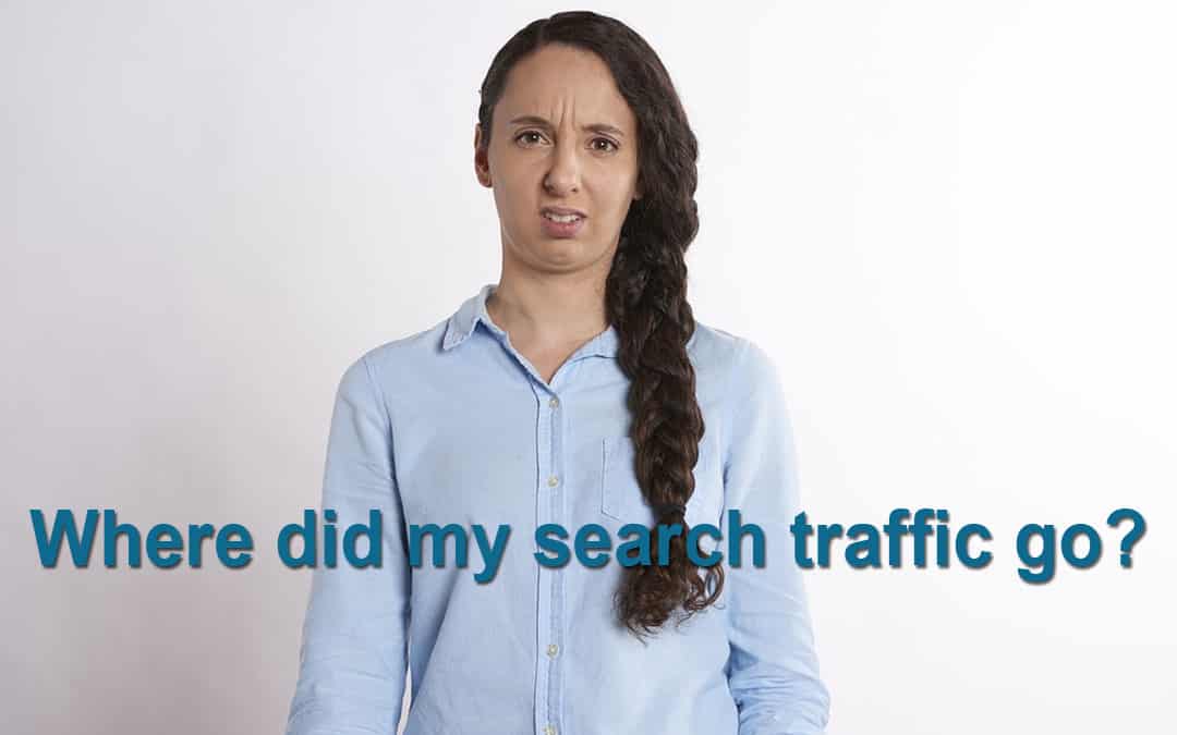 where did my search traffic go